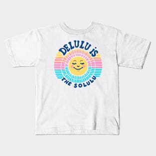 Delulu is the solulu Kids T-Shirt